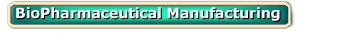 BioPharmaceutical Manufacturing